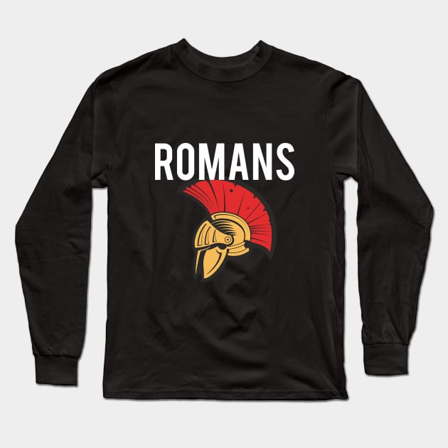 Romans Long Sleeve T-Shirt by cypryanus